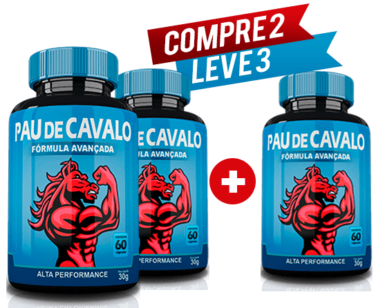 PAU DE CAVALO - KIT COM DESCONTO LEVE MAIS POR MENOS