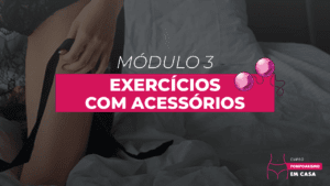 Exercícios com Acessórios