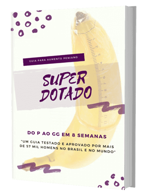 E-book SUPER DOTADO - Do P ao GG em  Semanas