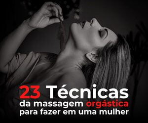 23 técnicas da massagem orgástica para fazer em uma mulher Desconto