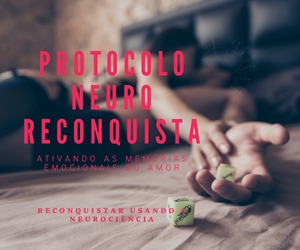 PROTOCOLO NEURO RECONQUISTA - HACKEANDO SU MENTE